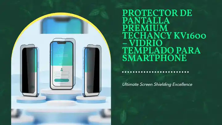 Protector de Pantalla Premium Techancy KV1600 &ndash; Vidrio Templado para Smartphone by@Outfy